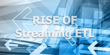 Understanding the Rise of Streaming ETL